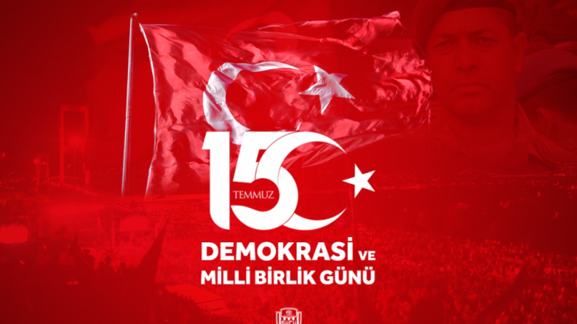 15 temmuz demokrasi ve milli birlik günü